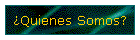 �Quienes Somos?